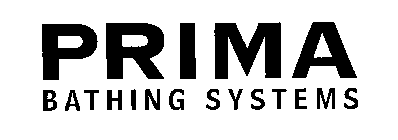 PRIMA BATHING SYSTEMS