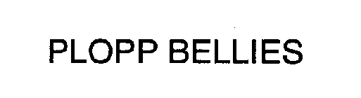 PLOPP BELLIES