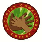 SOCIALLY CONSCIOUS COFFEE