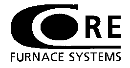 CORE FURNACE SYSTEMS