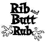 RIB AND BUTT RUB