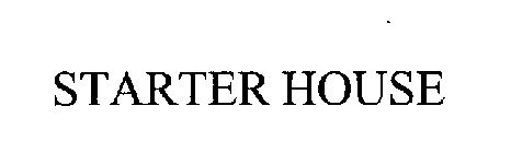 STARTER HOUSE