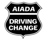 AIADA DRIVING CHANGE