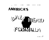 AMERICA'S BALD HEAD FORMULA