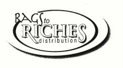 RAGS TO RICHES DISTRIBUTION