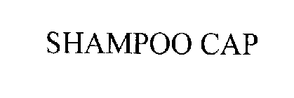 SHAMPOO CAP