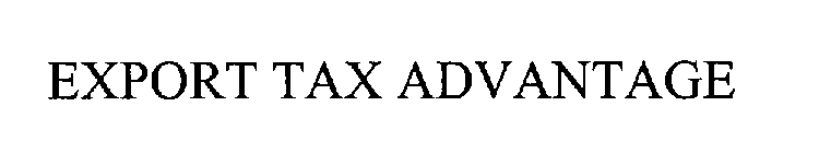 EXPORT TAX ADVANTAGE