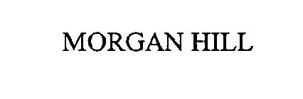 MORGAN HILL