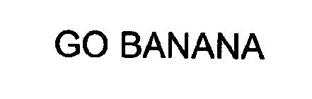 GO BANANA