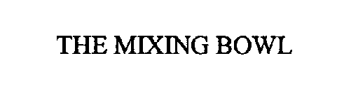 THE MIXING BOWL