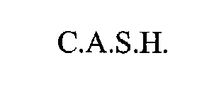 C.A.S.H.
