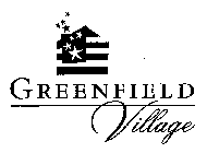 GREENFIELD VILLAGE