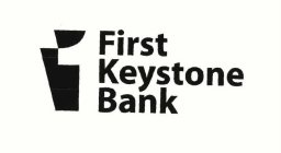 FIRST KEYSTONE BANK