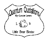 QUANTUM QUOTATIONS BY CAROLE LEWIS L B LITTLE BEAR BINDER