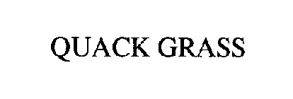 QUACK GRASS