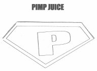 P PIMP JUICE