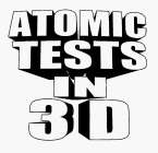ATOMIC TESTS IN 3D