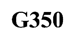 G350