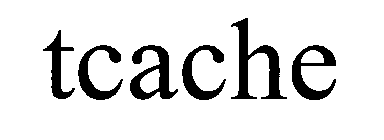 TCACHE