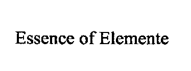 ESSENCE OF ELEMENTE