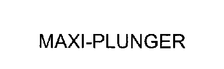 MAXI-PLUNGER