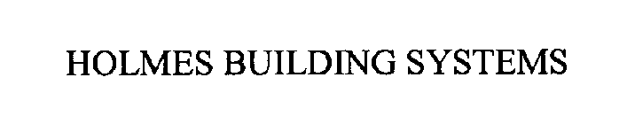 HOLMES BUILDING SYSTEMS