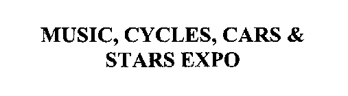 MUSIC, CYCLES, CARS & STARS EXPO