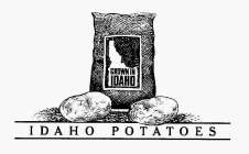 IDAHO POTATOES GROWN IN IDAHO