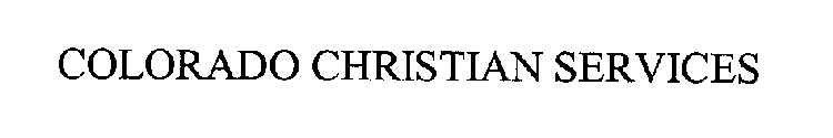 COLORADO CHRISTIAN SERVICES
