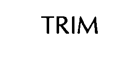 TRIM