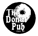 THE DONUT PUB SINCE 1964