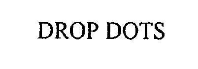 DROP DOTS