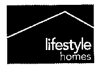 LIFESTYLE HOMES
