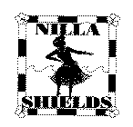 NILLA SHIELDS