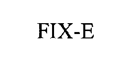 FIX-E