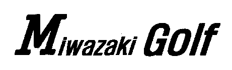 MIWAZAKI GOLF