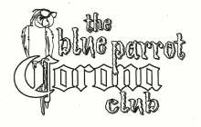 THE BLUE PARROT CORONA CLUB