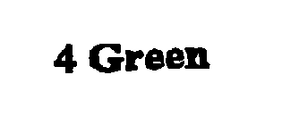 4 GREEN