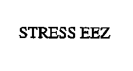 STRESS EEZ