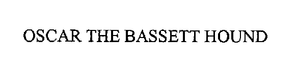 OSCAR THE BASSETT HOUND