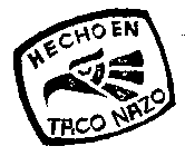 HECHO EN TACO NAZO