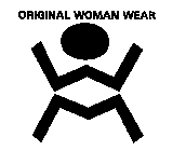 ORIGINAL WOMAN WEAR
