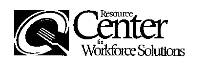 RESOURCE CENTER FOR WORKFORCE SOLUTIONS
