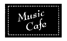 MUSIC CAFE