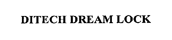 DITECH DREAM LOCK