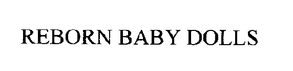 REBORN BABY DOLLS