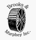 BROOKS & MURPHEY INC.