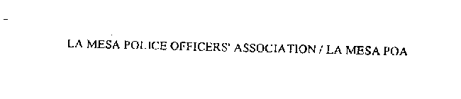 LA MESA POLICE OFFICERS' ASSOCIATION / LA MESA POA