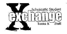X SCHOLASTIC STUDENT EXCHANGE BOOKS & STUFF!