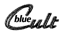 BLUE CULT